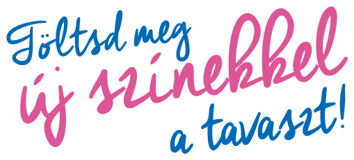 Töltsd meg új színekkel a tavaszt!